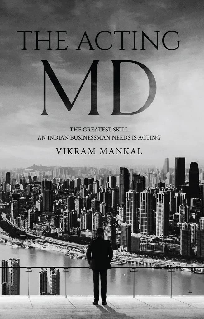 THE ACTING MD by Vikram Mankal