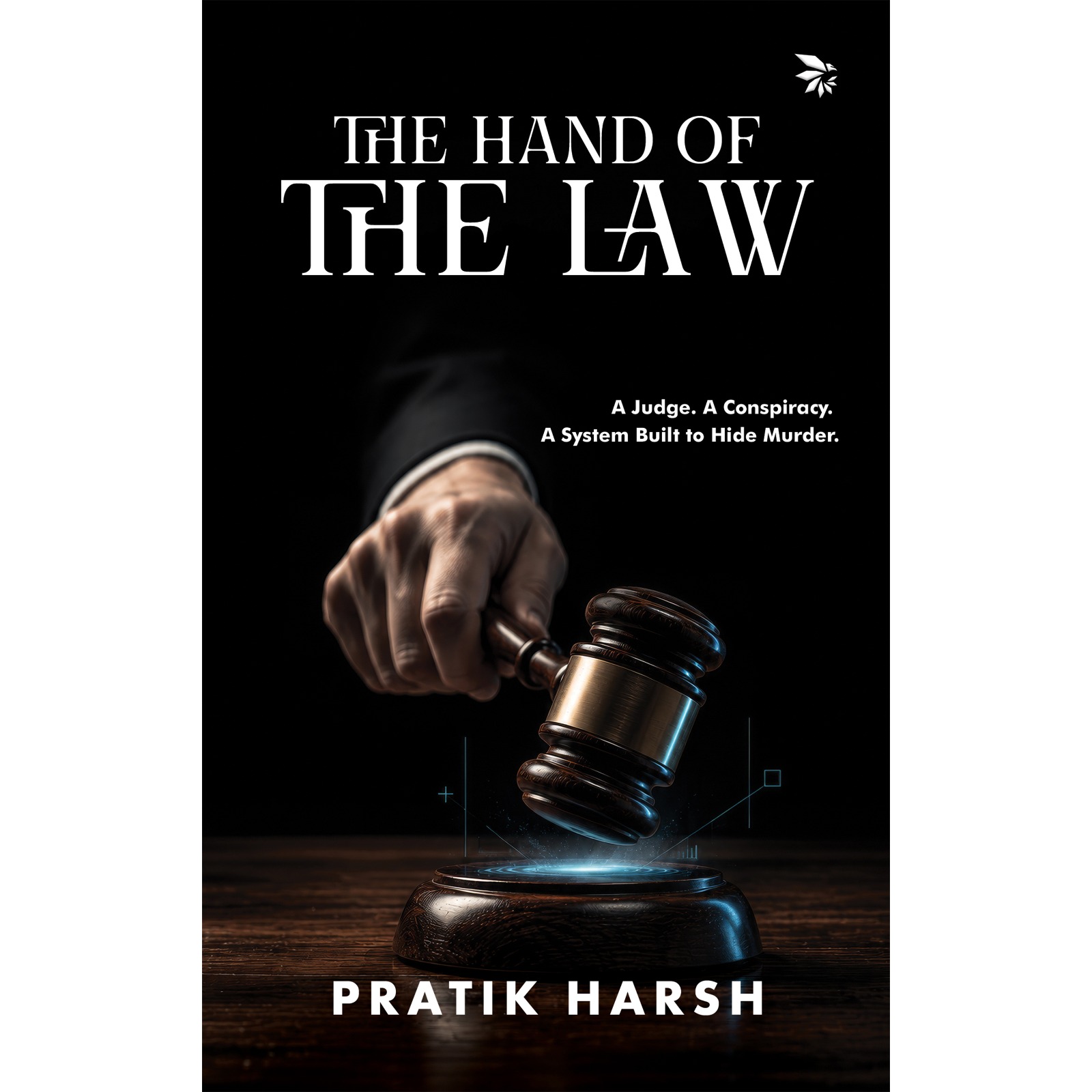 THE HAND OF THE LAW by Pratik Harsh