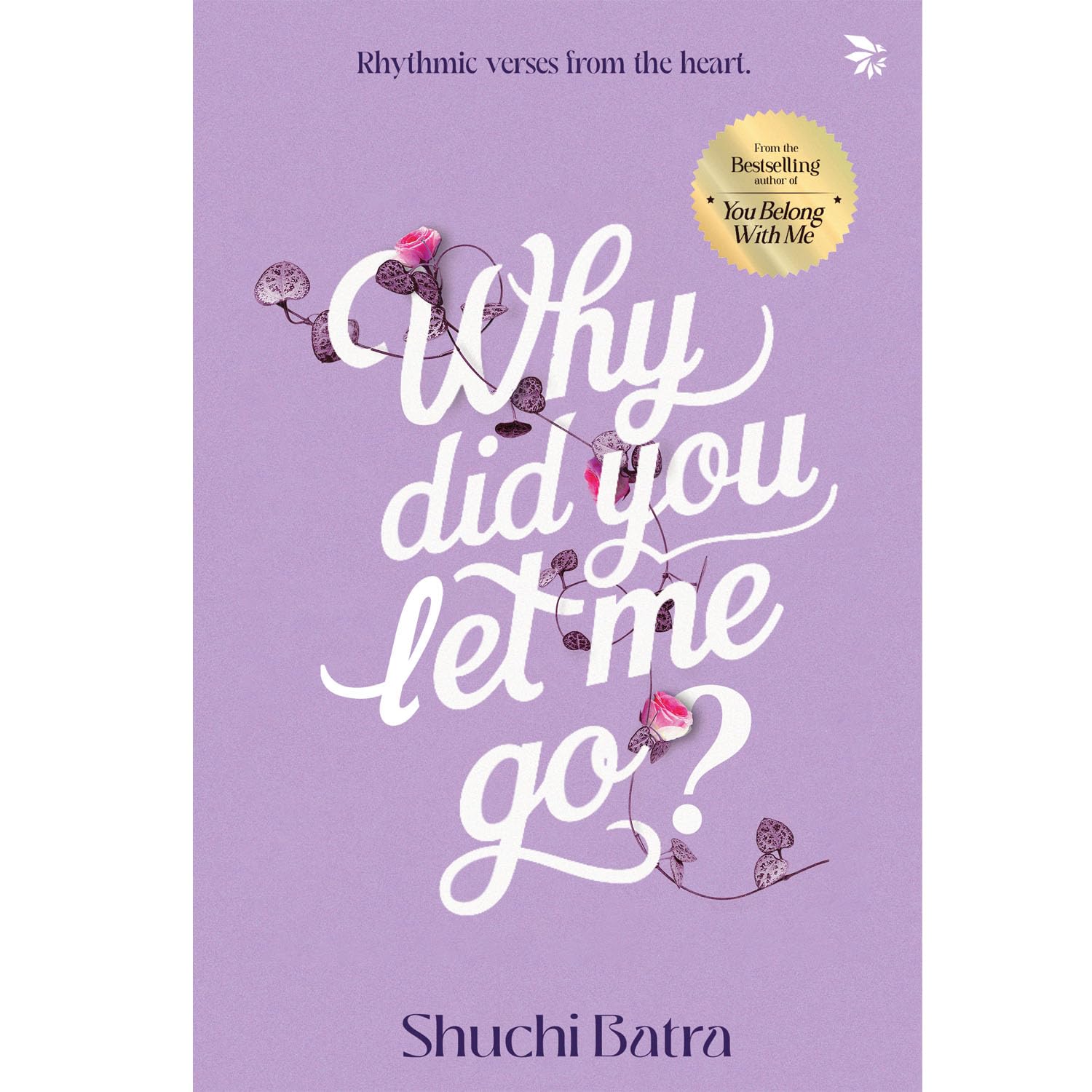 Why Did You Let Me Go?
